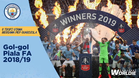 Gol 8 Trofi Utama di Bawah Asuhan Pep | Piala FA 18/19