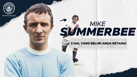 5 Hal Yang Belum Anda Ketahui: Mike Summerbee