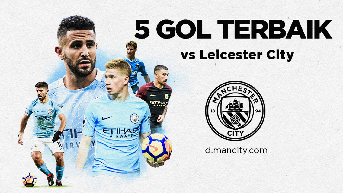 5 Gol Terbaik vs Leicester City (Bagian 2)
