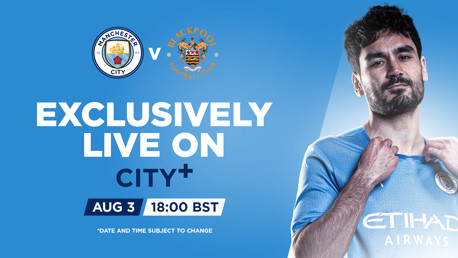 City Akan Menjamu Blackpool pada Laga Pra-Musim Live di CITY+