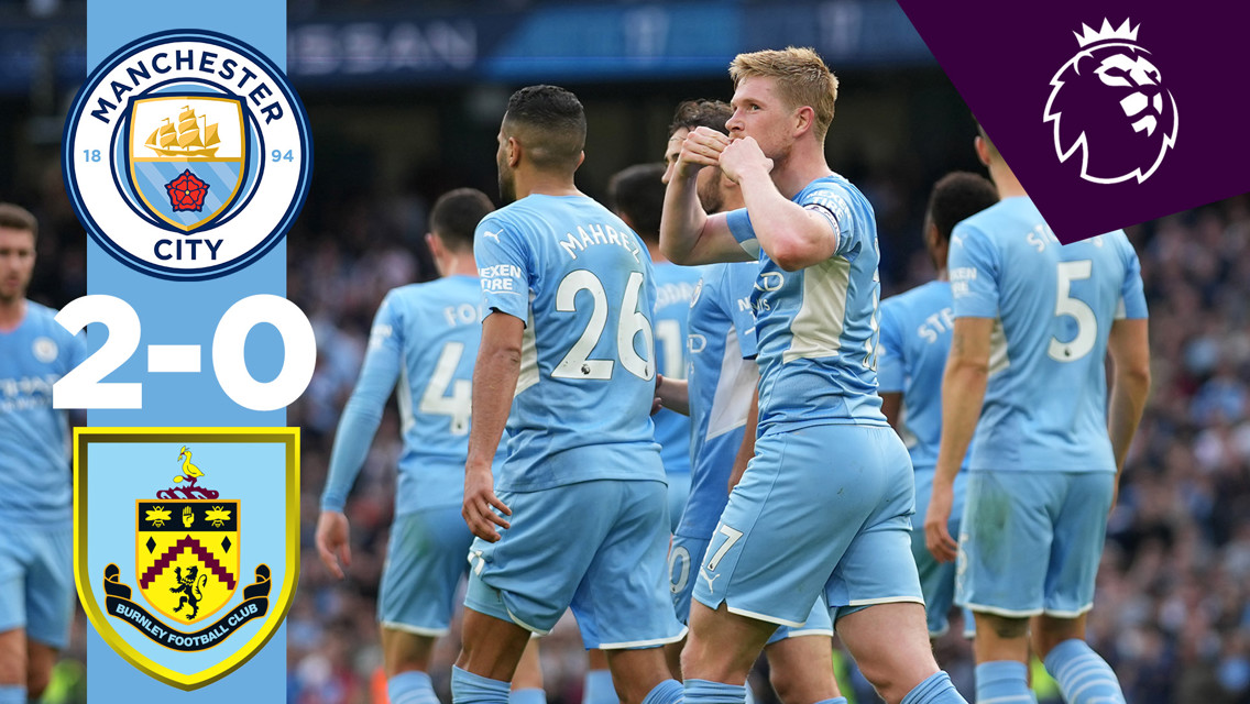 City 2-0 Burnley: Melhores Momentos