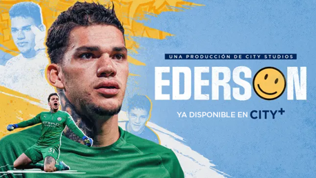 Ederson, el documental: ¡Ya disponible en CITY+!