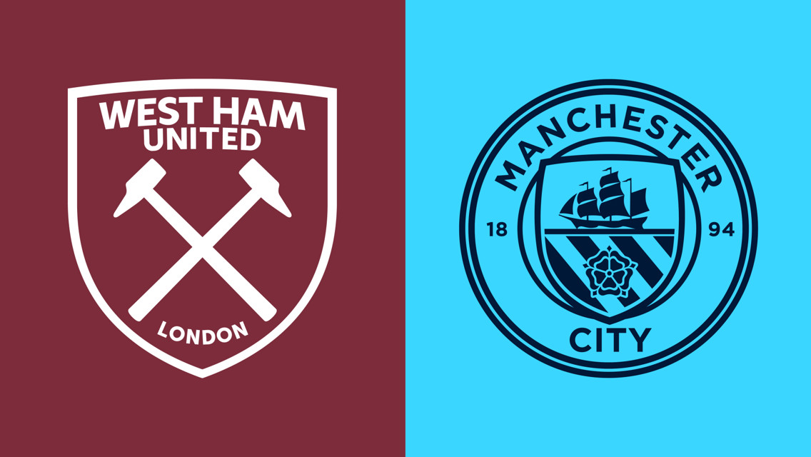 West Ham v Man City Matchday LIVE Updates