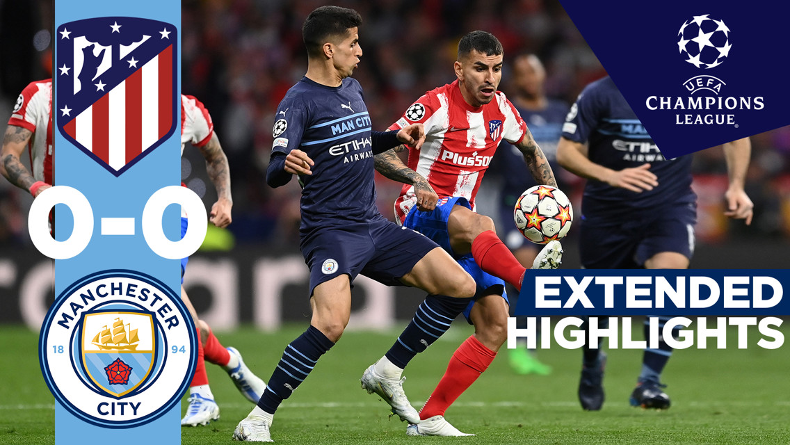 Atletico Madrid 0-0 City: Cuplikan Lengkap